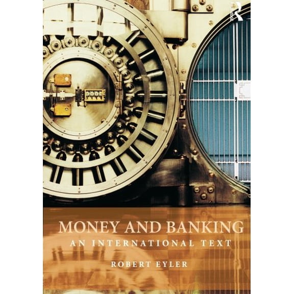 Pre-Owned Money and Banking: An International Text, (Paperback)