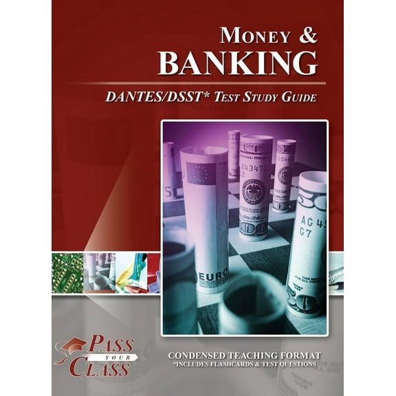 Money and Banking DANTES / DSST Test Study Guide, (Hardcover)