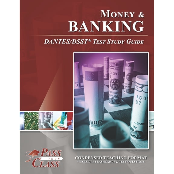 Money and Banking DANTES/DSST Test Study Guide, (Paperback)
