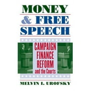 Pre-Owned Money and Free Speech: Campaign Finance Reform and the Courts (Hardcover) 0700614036 9780700614035