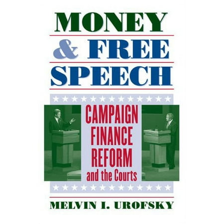 Pre-Owned Money and Free Speech: Campaign Finance Reform and the Courts (Hardcover) 0700614036 9780700614035