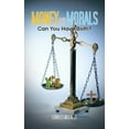 thumbnail image 1 of Money and Morals : Can You Have Both?, 1 of 1