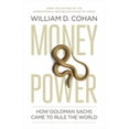 thumbnail image 1 of Pre-Owned Money and Power: How Goldman Sachs Came to Rule the World (Paperback) 184614499X 9781846144998, 1 of 1
