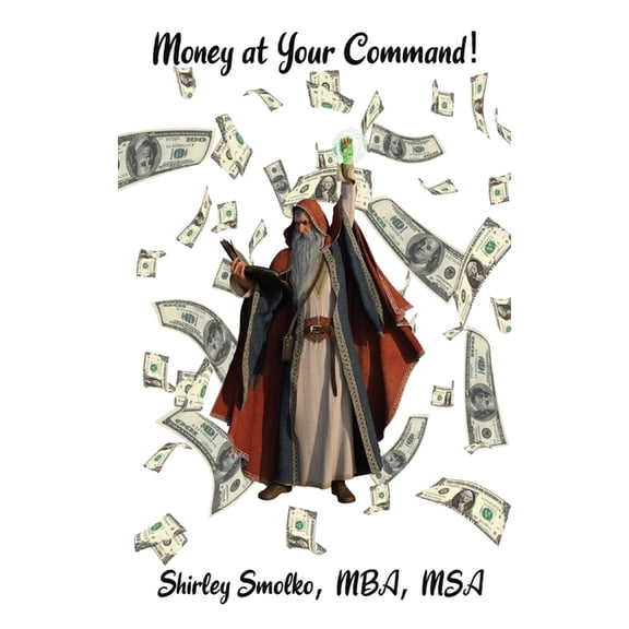 Money at Your Command!, (Paperback)