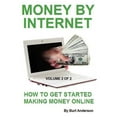 thumbnail image 1 of Money by Internet - Volume 2 of 2: How to Get Started Making Money Online, 1 of 1