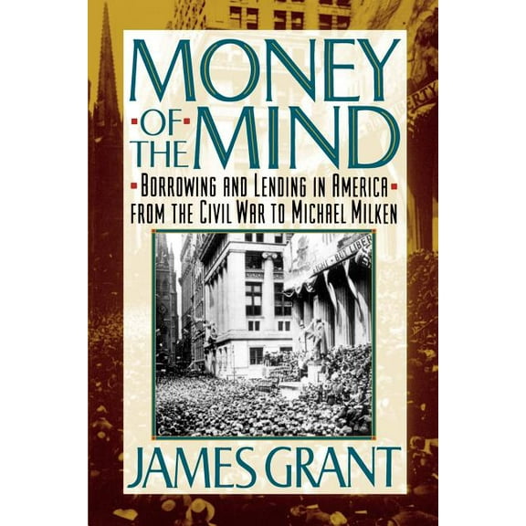 Money of the Mind: How the 1980s Got That Way, (Paperback)