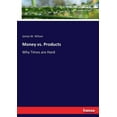 thumbnail image 1 of Money vs. Products: Why Times are Hard, (Paperback), 1 of 1