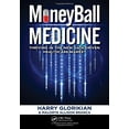 thumbnail image 1 of Pre-Owned Moneyball Medicine: Thriving in the New Data-Driven Healthcare Market (Hardcover) 1138198048 9781138198043, 1 of 1