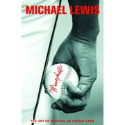 MICHAEL LEWIS Moneyball: The Art of Winning an Unfair Game, (Hardcover)