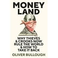 thumbnail image 1 of Pre-Owned Moneyland: Why Thieves And Crooks Now Rule The World And How To Take It Back (Hardcover) 1781257922 9781781257920, 1 of 1