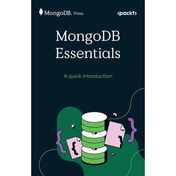 MongoDB Essentials: A quick introduction, (Paperback)