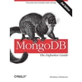 thumbnail image 1 of Pre-Owned Mongodb: The Definitive Guide: Powerful and Scalable Data Storage (Paperback) 1449344682 9781449344689, 1 of 1