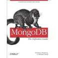 thumbnail image 1 of Pre-Owned MongoDB: The Definitive Guide (Paperback) 1449381561 9781449381561, 1 of 1