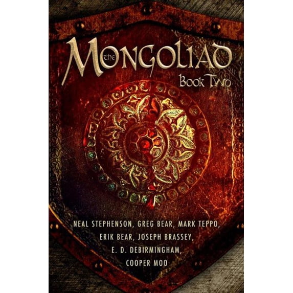 Mongoliad Cycle The Mongoliad: Book Two, Book 2, (Paperback)