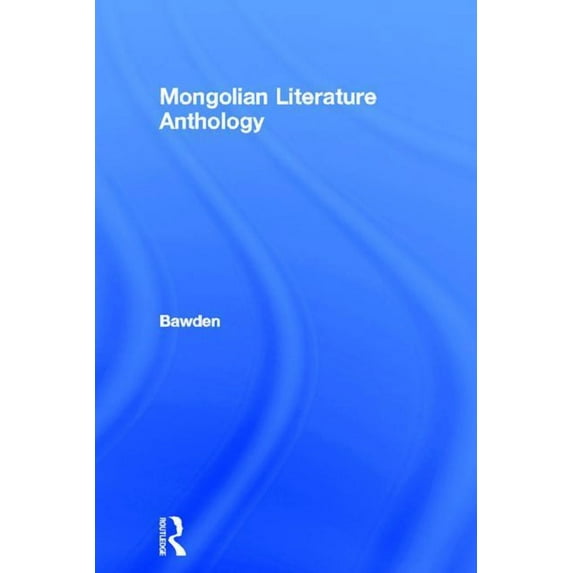 Mongolian Traditional Literature: An Anthology, (Paperback)