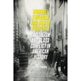 thumbnail image 1 of Pre-Owned Mongrel Firebugs and Men of Property: Capitalism and Class Conflict in American History (Paperback) 1788736702 9781788736701, 1 of 1