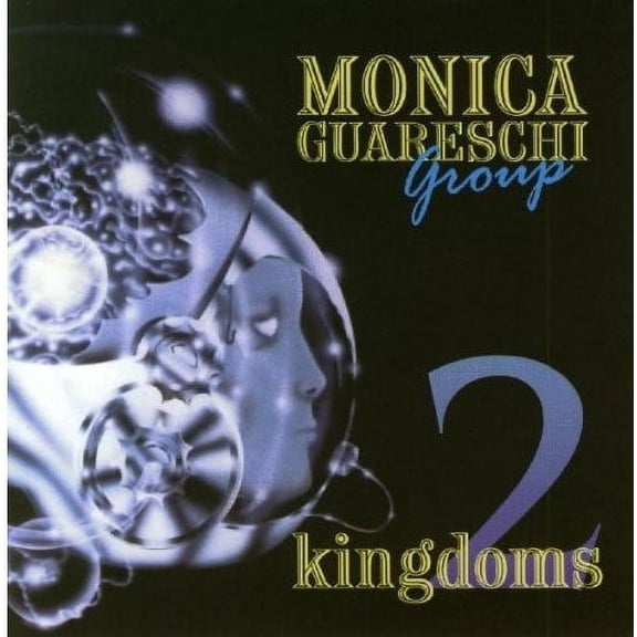 Monica Guareschi - Two Kingdoms - Music & Performance - CD
