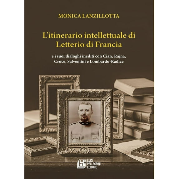 Monica Lanzillo L'itinerario intellettuale di Letterio di Francia. e i suoi dialogh (Paperback)
