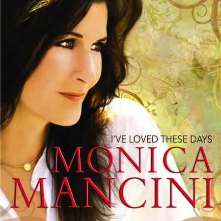 Monica Mancini - I've Loved These Days - Music & Performance - CD