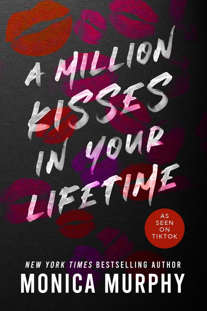 Monica Murphy: A Million Kisses in Your Lifetime (Paperback)