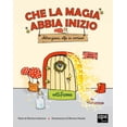 thumbnail image 1 of Monica Pezzoli,Martina Che la magia abbia inizio. Attenzione Elfo in arrivo! Ediz. (Hardcover), 1 of 4