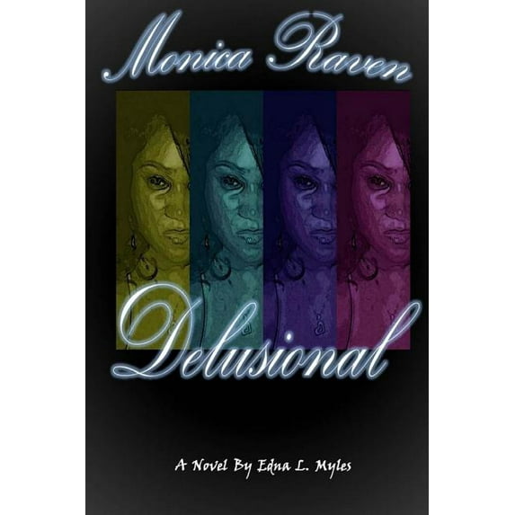 Monica Raven Delusional, (Paperback)