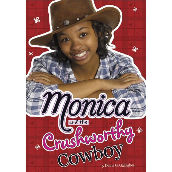 Pre-Owned Monica and the Crushworthy Cowboy (Unknown) 1434225542 9781434225542