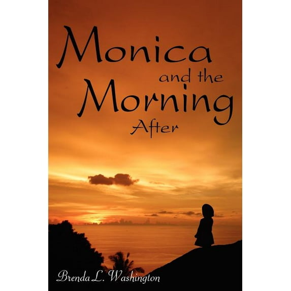 Monica and the Morning After, (Paperback)