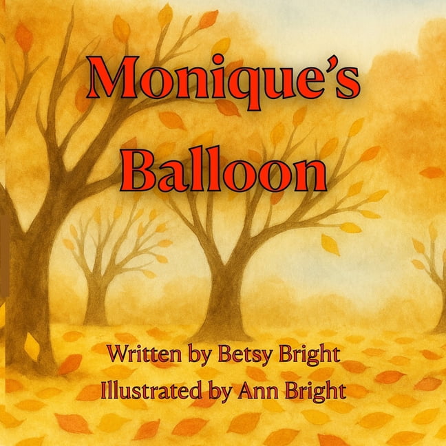 Monique's Balloon, (Paperback)