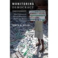 thumbnail image 1 of Monitoring Democracy: When International Election Observation Works, and Why It Often Fails, (Hardcover), 1 of 1