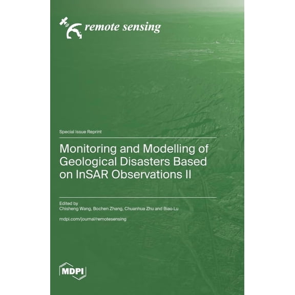 Monitoring and Modelling of Geological Disasters Based on InSAR Observations II, (Hardcover)