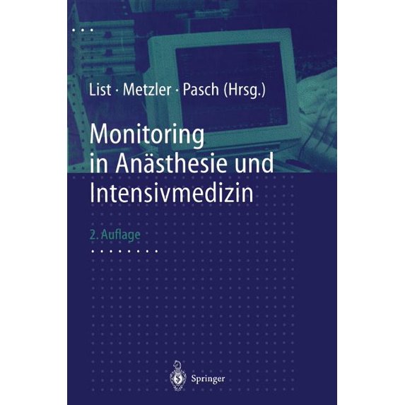 Monitoring in Anästhesie Und Intensivmedizin, (Paperback)