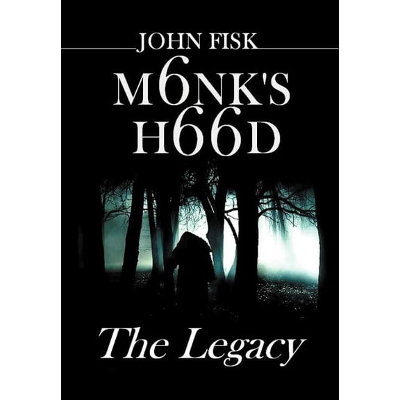 Monk's Hood: The Legacy, (Hardcover)