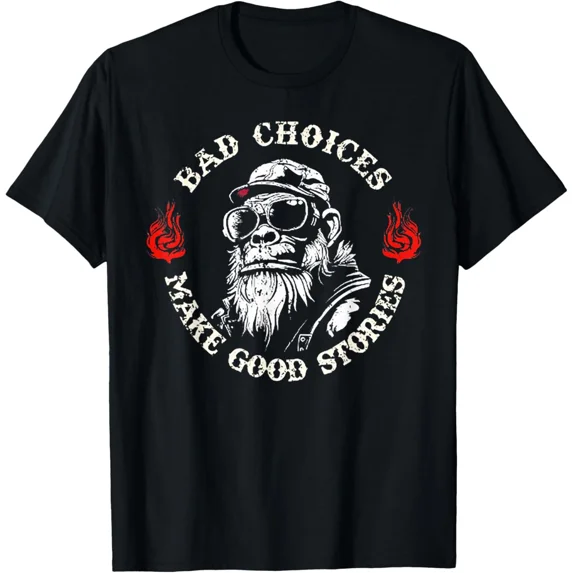 Monkey Bad Choices Make Good Stories Funny Present Graphic New Unisex T-Shirt