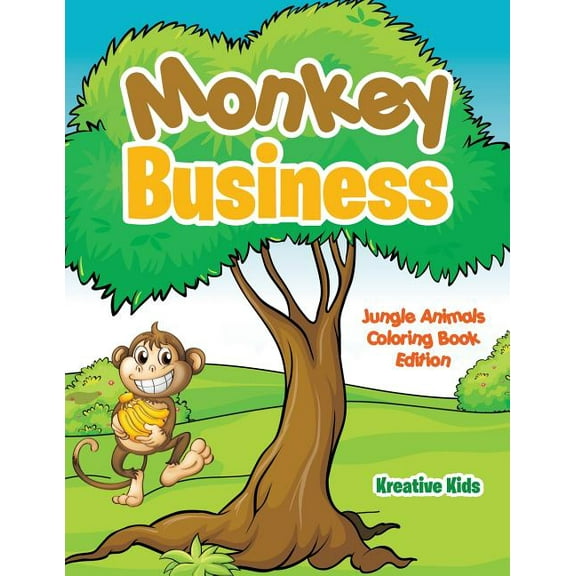 Monkey Business: Jungle Animals Coloring Book Edition (Paperback)