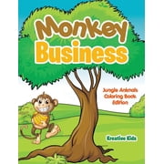 Monkey Business Jungle Animals Coloring Book Edition, Paperback
