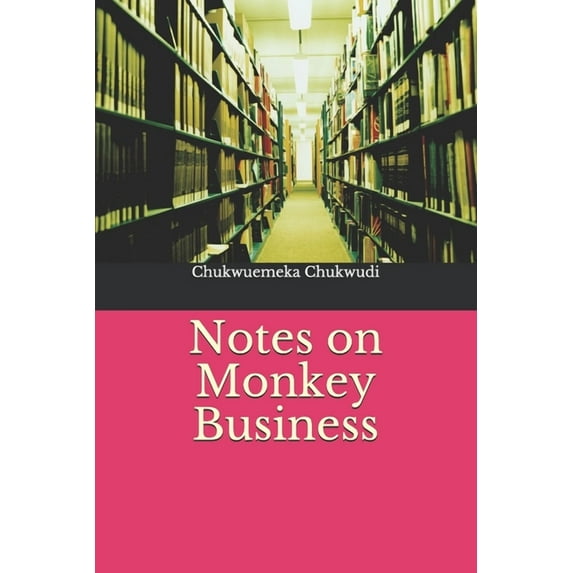 Monkey Business (a Play): Notes on Monkey Business (Paperback)