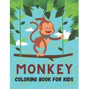 Monkey Coloring Book For Kids 50 Cute Monkey Designs for Kids And Toddlers, Paperback