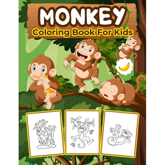 Monkey Coloring Book for Kids: Kids Coloring Book Filled with Monkey Designs, Cute Gift for Boys and Girls Ages 4-8, (Paperback)