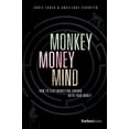 thumbnail image 1 of Monkey Money Mind: How to Stop Monkeying Around with Your Money, (Hardcover), 1 of 1