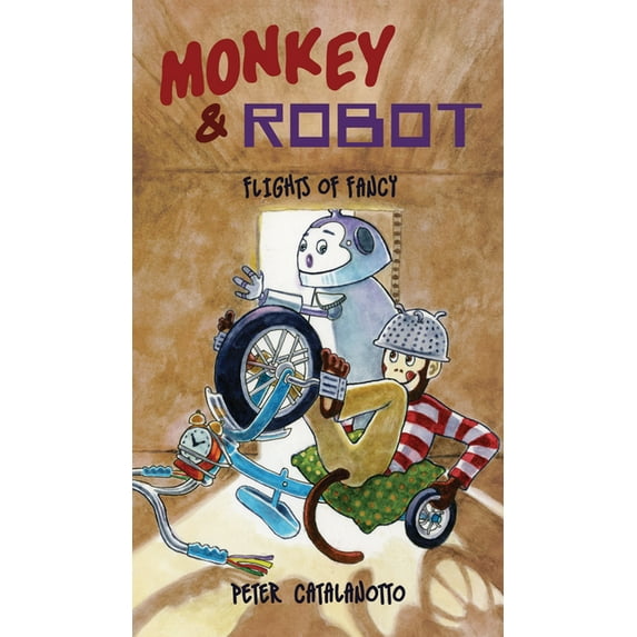 Monkey & Robot Flights of Fancy: Monkey & Robot, Book 2, (Hardcover)