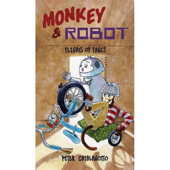 Pre-Owned Flights of Fancy: Monkey & Robot (Hardcover) 1954354045 9781954354043