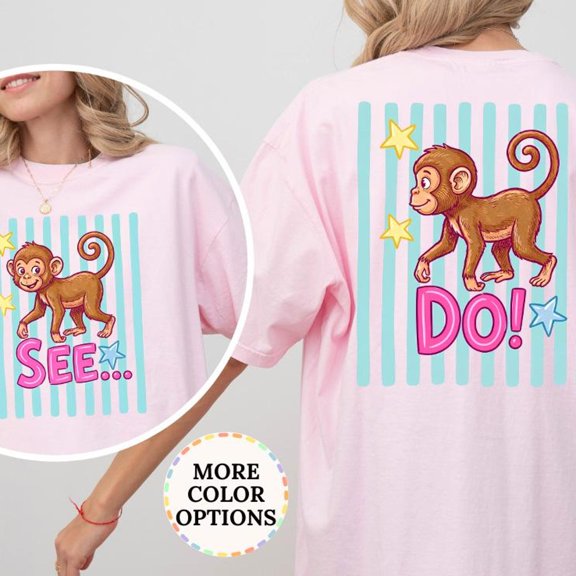 Monkey See And Monkey Do Tshirt Striped Monkey Shirt Viral Catch Phrase Tee Cute Animal Sh