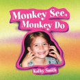 thumbnail image 1 of Monkey See, Monkey Do, (Paperback), 1 of 1