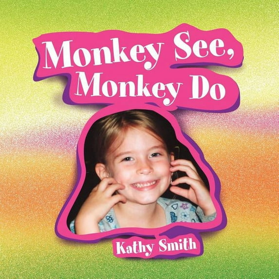 Monkey See, Monkey Do, (Paperback)