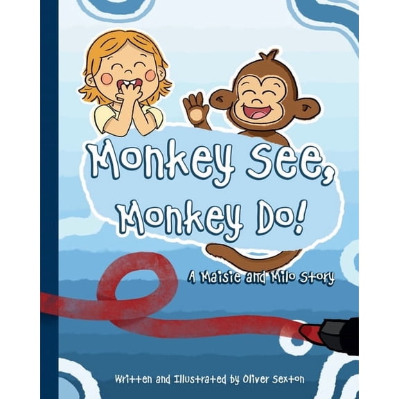 Monkey See, Monkey Do: A Maisie and Milo story, (Paperback)