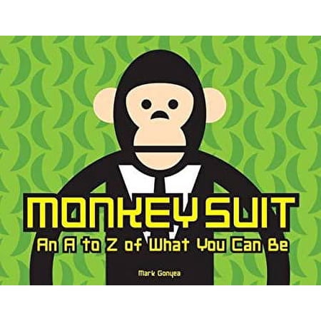 Pre-Owned Monkey Suit: An A to Z of What You Can Be (Unknown) 1576877728 9781576877722