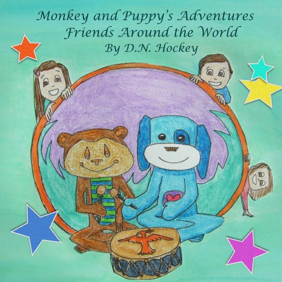 Monkey and Puppy's Adventures: Friends Around the World (Series #1) (Paperback)