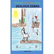 Monkey and the Gang Zealous Zebra, Paperback