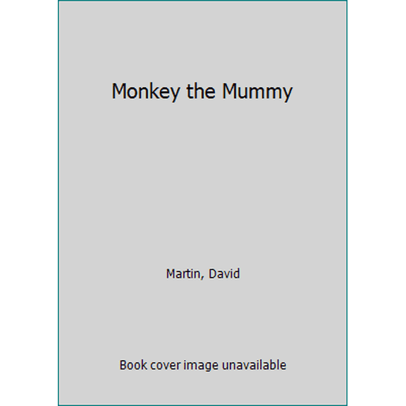 Pre-Owned Monkey the Mummy (Brand New Readers Series) (Hardcover) 0763611824 9780763611828